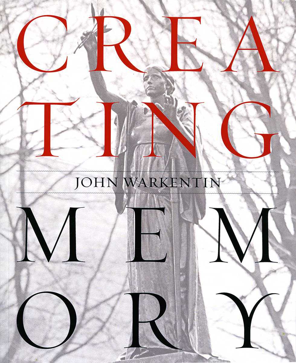 Creating Memory, by John Warkentin